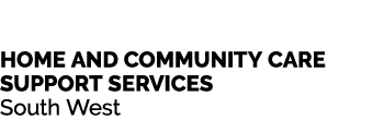 Home and Community Care Support Services South West