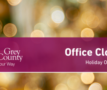 Grey County Holiday Office Hours