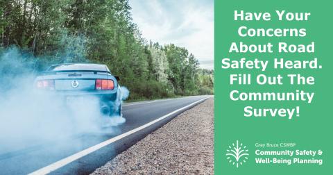 have your concerns about road safety heard. Fill out the community survey. 